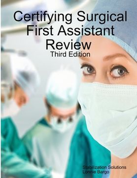 portada Certifying Surgical First Assistant Review 3 (en Inglés)