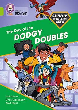 portada Shinoy and the Chaos Crew: The day of the Dodgy Doubles: Band 11 (en Inglés)