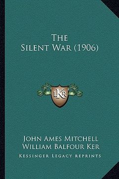 portada the silent war (1906)