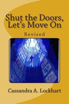 portada Shut the Doors, Let's Move On: Revised (en Inglés)