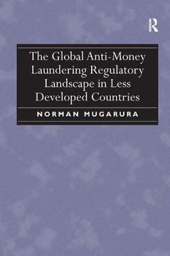 portada the global anti-money laundering regulatory landscape in less developed countries (en Inglés)