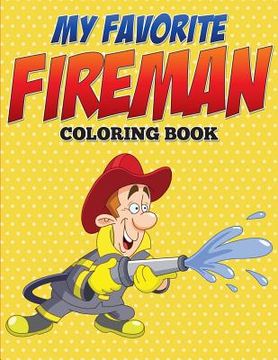 portada My Favorite Fireman Coloring Book (in English)