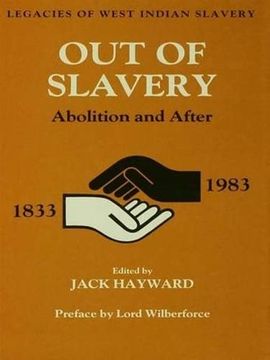 portada Out of Slavery: Abolition and After (Studies in Commonwealth Politics and History) (en Inglés)