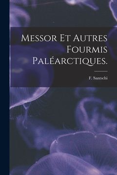 portada Messor Et Autres Fourmis Paléarctiques. (en Inglés)