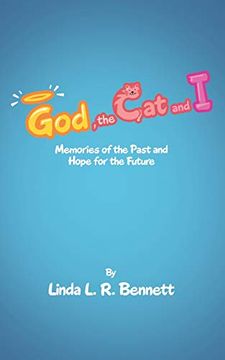 portada God, the cat and i: Memories of the Past and Hope for the Future (en Inglés)