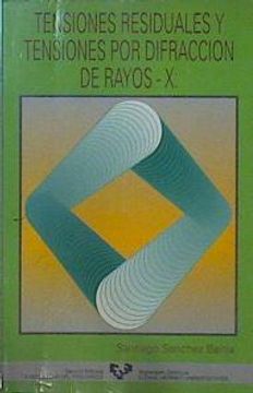 portada Tensiones Residuales y Tensiones por Difraccion por Rayos x (in Spanish)