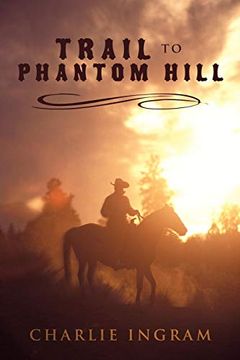 portada Trail to Phantom Hill (en Inglés)