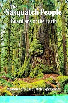 portada The Sasquatch People: Guardians of the Earth (in English)