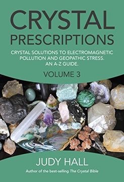 portada Crystal Prescriptions: Volume 3: Crystal Solutions to Electromagnetic Pollution and Geopathic Stress. An A-Z Guide.