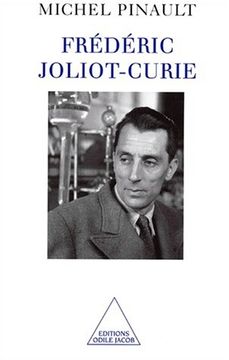 portada Frédéric Joliot-Curie: Le Savant et la Politique