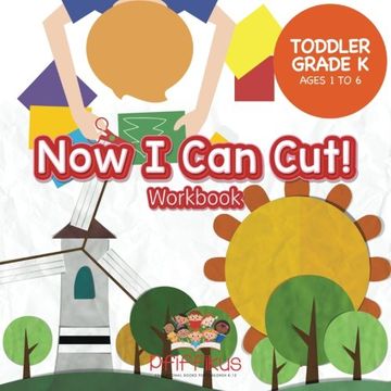 portada Now I Can Cut! Workbook | Toddler–Grade K - Ages 1 to 6