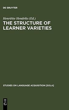portada The Structure of Learner Varieties (Studies on Language Acquisition) (Studies on Language Acquisition [Sola]) (en Inglés)