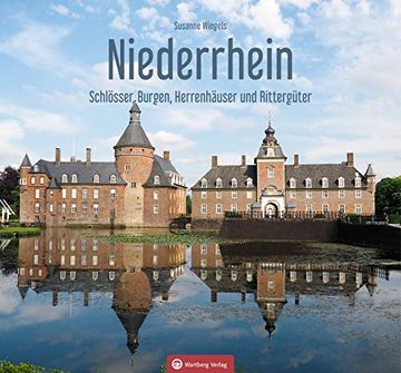 portada Niederrhein - Schlösser, Burgen, Herrenhäuser und Rittergüter (Farbbildband) (in German)