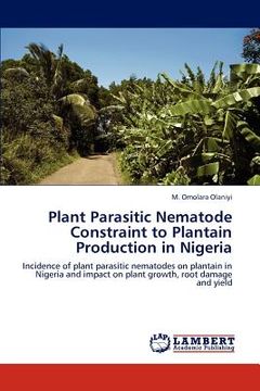 portada plant parasitic nematode constraint to plantain production in nigeria (in English)