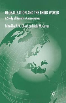 portada Globalization and the Third World: A Study of Negative Consequences