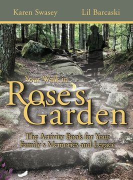 portada Your Walk in Rose's Garden: The Stepping Stones of Your Life (en Inglés)