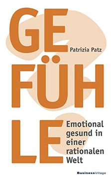 portada Gefühle: Emotional Gesund in Einer Rationalen Welt (en Alemán)