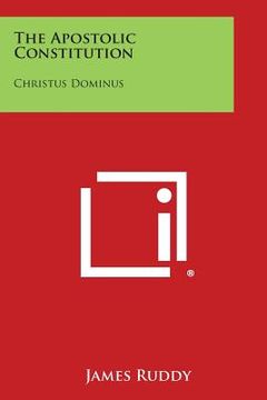 portada The Apostolic Constitution: Christus Dominus (en Inglés)