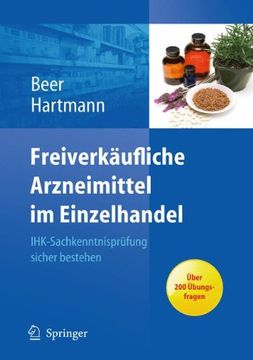 portada Freiverkäufliche Arzneimittel im Einzelhandel: Ihk-Sachkenntnisprüfung Sicher Bestehen (in German)