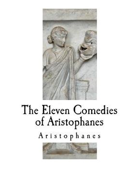 portada The Eleven Comedies of Aristophanes (en Inglés)