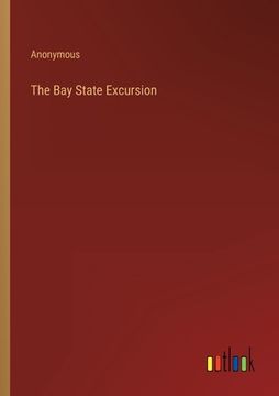 portada The Bay State Excursion (en Inglés)