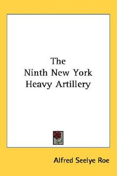 portada the ninth new york heavy artillery (en Inglés)
