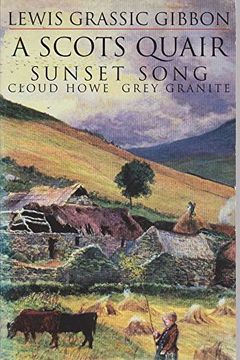 portada A Scots Quair: Sunset Song, Cloud Howe, and Grey Granite (en Inglés)