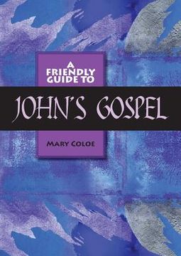 portada Friendly Guide to John's Gospel (en Inglés)