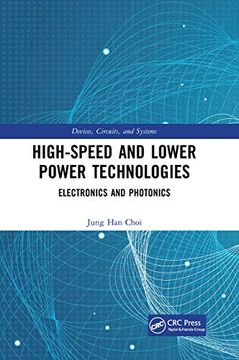 portada High-Speed and Lower Power Technologies: Electronics and Photonics (Devices, Circuits, and Systems) 