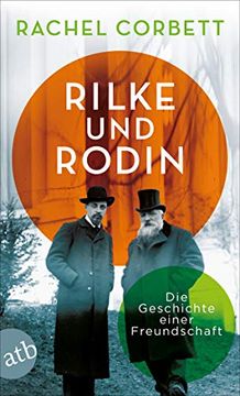 portada Rilke und Rodin: Die Geschichte Einer Freundschaft (en Alemán)