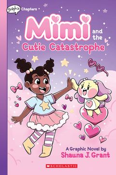 portada Mimi and the Cutie Catastrophe: A Graphix Chapters Book (Mimi #1) (en Inglés)