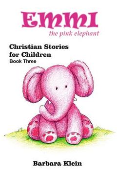 portada Emmi the Pink Elephant (book three) (in English)