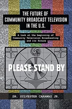 portada The Future of Community Broadcast Television in the U. S. (in English)