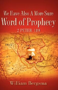 portada we have also a more sure word of prophecy 2 peter 1: 19 (en Inglés)