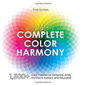 portada The Pocket Complete Color Harmony: 1,500 Plus Color Palettes for Designers, Artists, Architects, Makers, and Educators (in English)