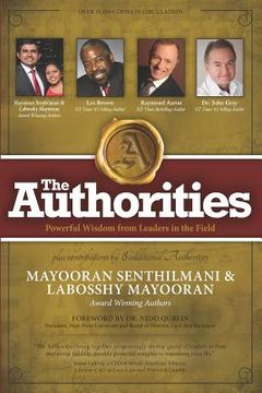 portada The Authorities - Mayooran Senthilmani & Labosshy Mayooran: Powerful Wisdom from Leaders in the Field (in English)