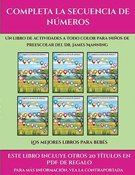 portada Los Mejores Libros Para Bebés (Completa la Secuencia de Números): Este Libro Contiene 30 Fichas con Actividades a Todo Color Para Niños de 4 a 5 Años