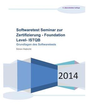 portada Softwaretest Seminar zur Zertifizierung - Foundation Level- ISTQB: Grundlagen des Softwaretests (in German)