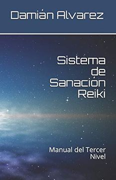 portada Sistema de Sanación Reiki: Manual del Tercer Nivel (in Spanish)