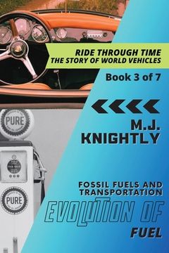 portada Evolution of Fuel: Oil and the Age of Automobiles (en Inglés)