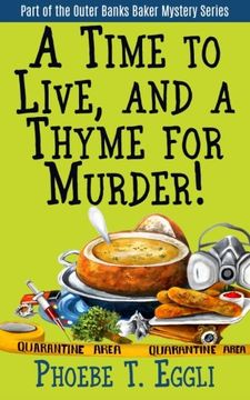 portada A Time to Live and a Thyme for Murder!: Volume 3 (Outer Banks Baker Mystery Series)