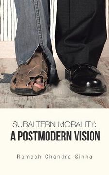 portada Subaltern Morality: A Postmodern Vision (in English)