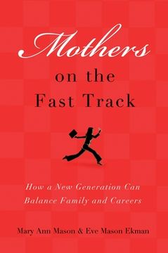 portada Mothers on the Fast Track: How a new Generation can Balance Family and Careers (in English)