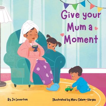 portada Give your Mum a Moment (en Inglés)