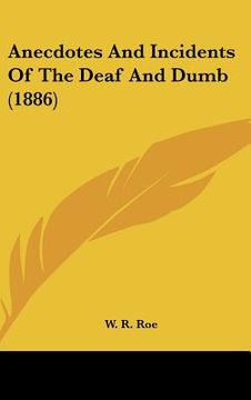 portada anecdotes and incidents of the deaf and dumb (1886) (in English)