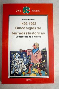 portada Cinco Siglos de Burradas Historicas 1492-1992 (la Trastienda De.   )