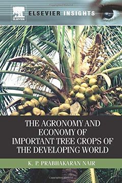 portada The Agronomy and Economy of Important Tree Crops of the Developing World (en Inglés)