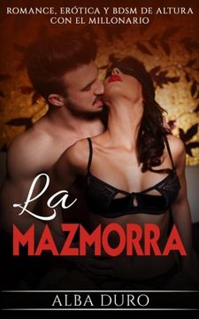 portada La Mazmorra: Romance, Erótica y BDSM de altura con el Millonario (Novela Romántica y Erótica en Español: BDSM) (Volume 1) (Spanish Edition)