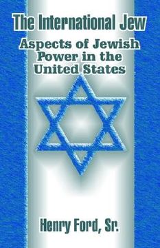 portada the international jew: aspects of jewish power in the united states (in English)