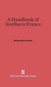 portada A Handbook of Northern France (en Inglés)